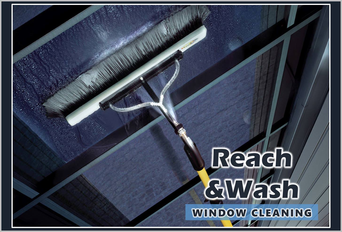 Reach & Wash - Window Cleaners