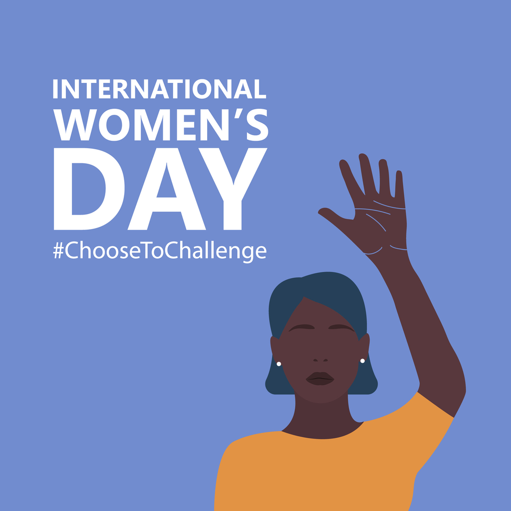 International Women’s Day 2021: #ChooseToChallenge