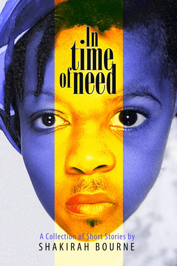 In Time of Need by Shakirah Bourne